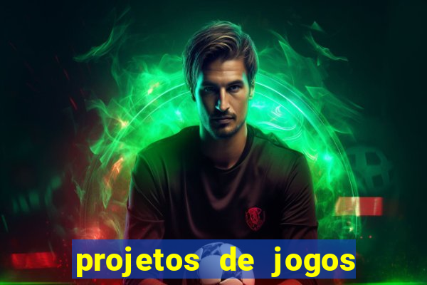 projetos de jogos internos escolares