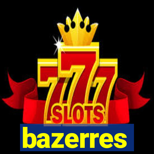 bazerres