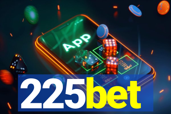 225bet