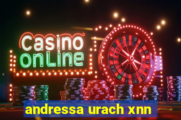 andressa urach xnn