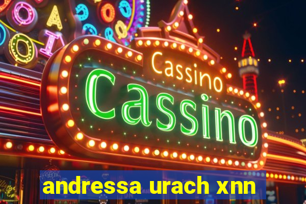 andressa urach xnn