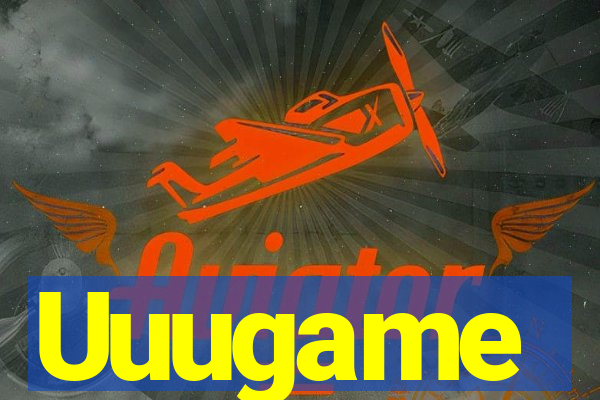 Uuugame