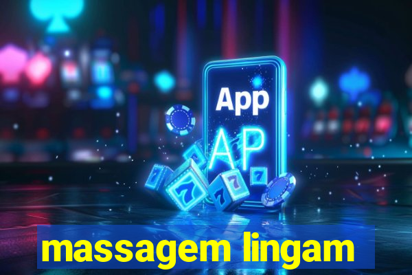 massagem lingam