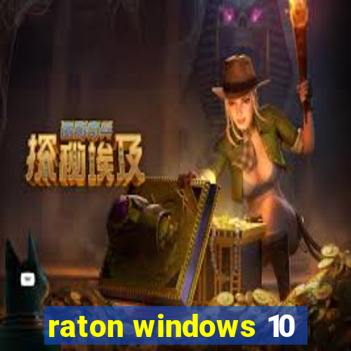 raton windows 10