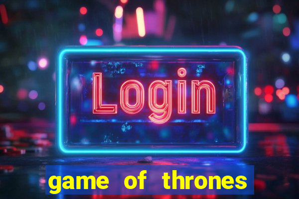 game of thrones torrent magnet