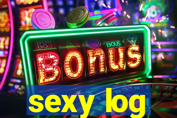 sexy log