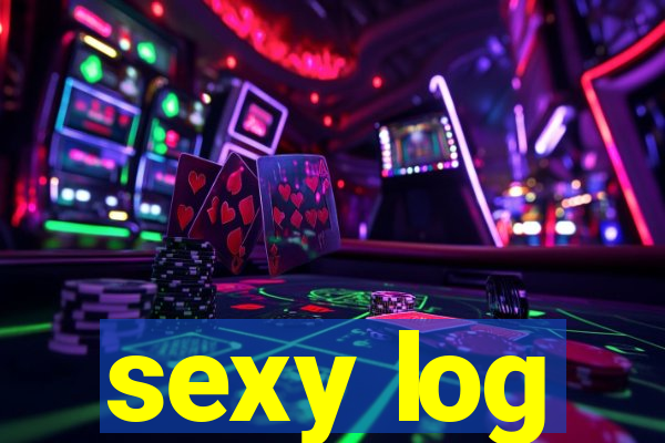 sexy log