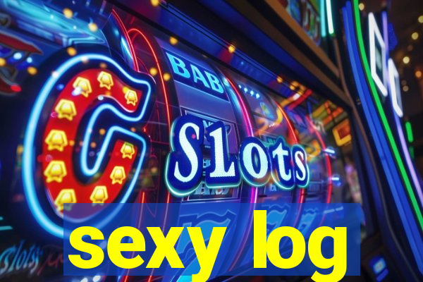 sexy log