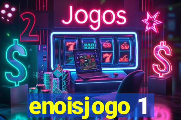 enoisjogo 1