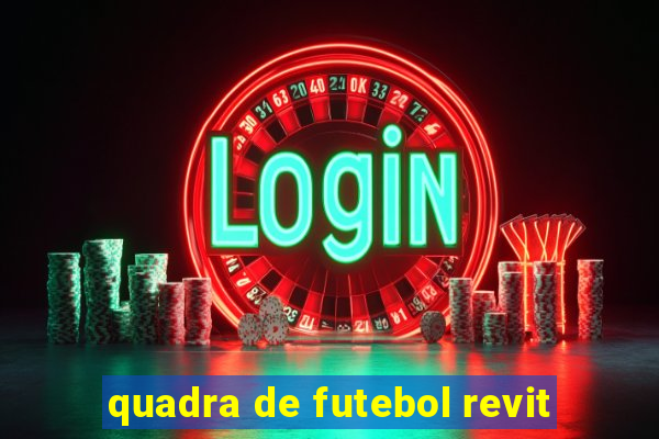 quadra de futebol revit