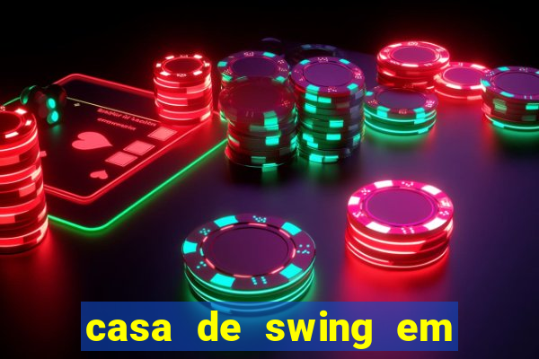casa de swing em foz do iguacu