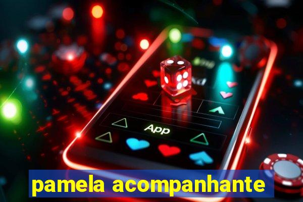 pamela acompanhante