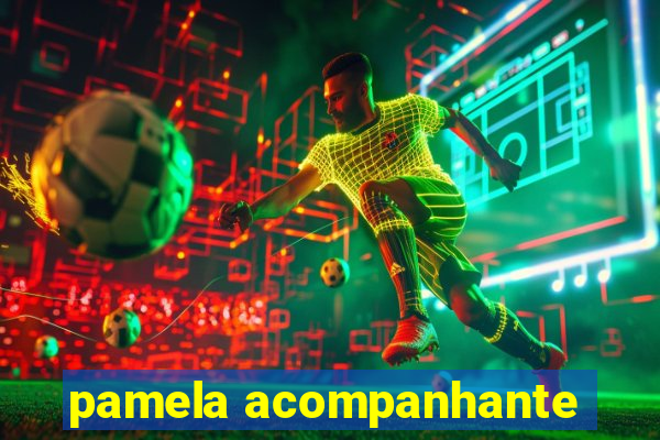 pamela acompanhante