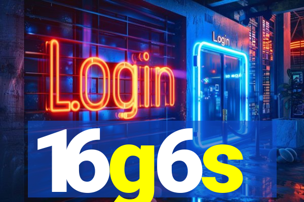 16g6s