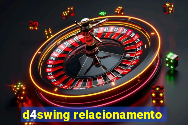 d4swing relacionamento