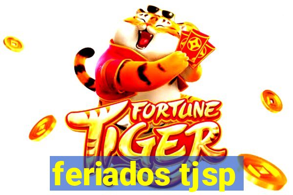 feriados tjsp