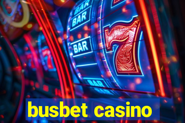 busbet casino