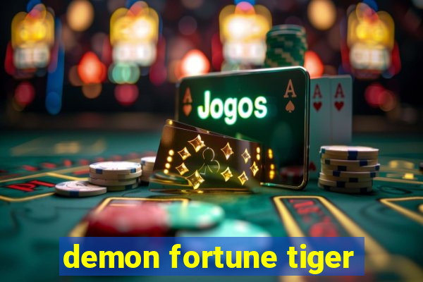 demon fortune tiger