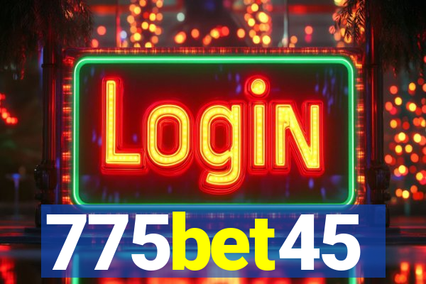775bet45