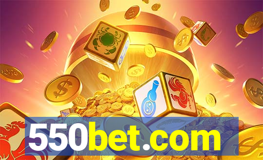 550bet.com
