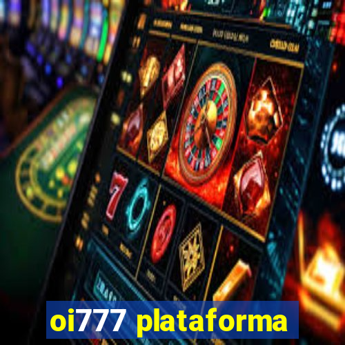 oi777 plataforma