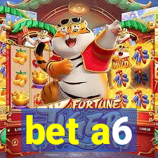 bet a6