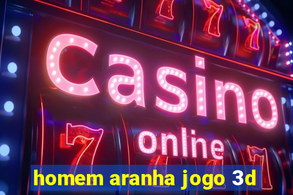 homem aranha jogo 3d