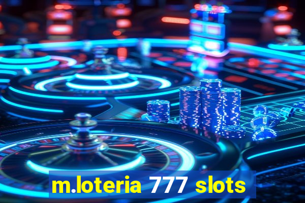 m.loteria 777 slots