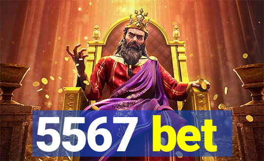 5567 bet