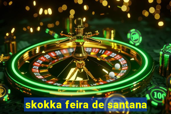 skokka feira de santana