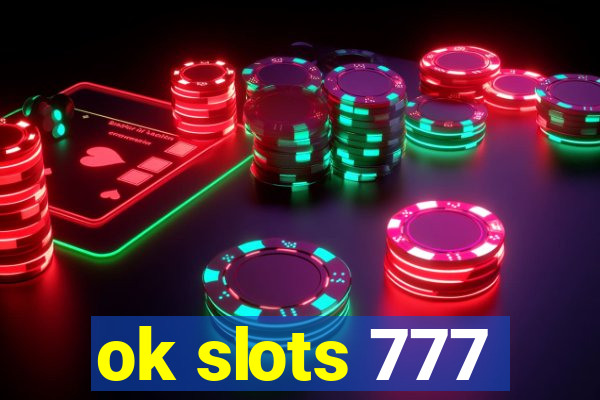 ok slots 777