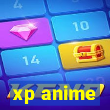 xp anime