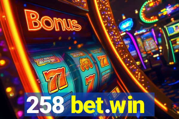 258 bet.win