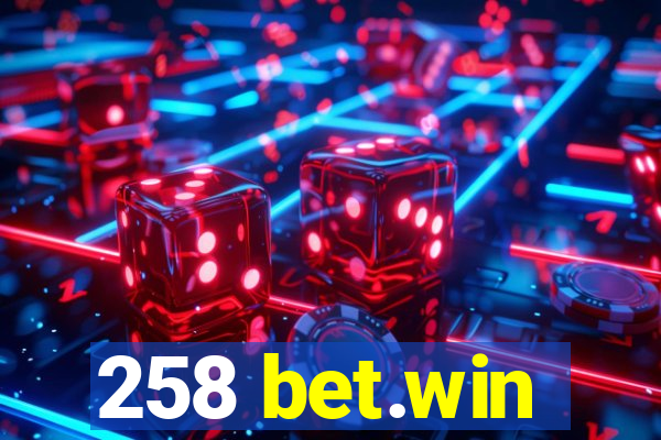 258 bet.win