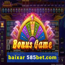 baixar 585bet.com