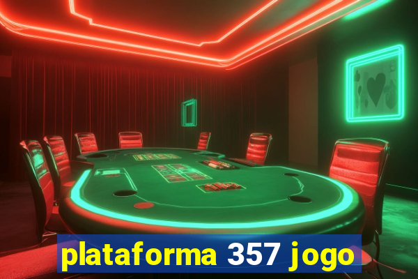 plataforma 357 jogo