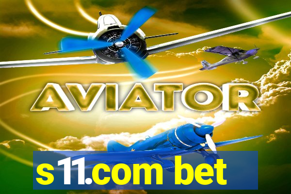 s11.com bet