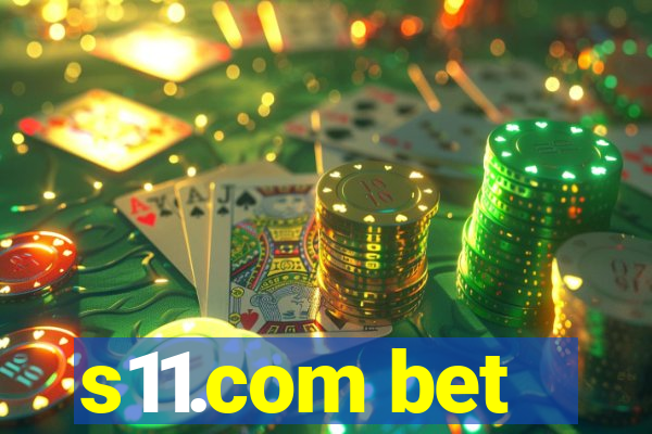 s11.com bet