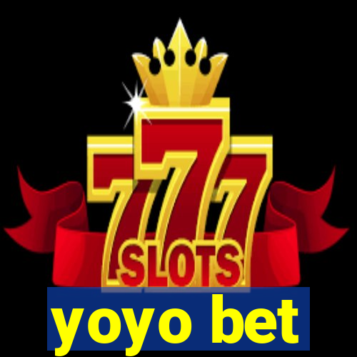 yoyo bet