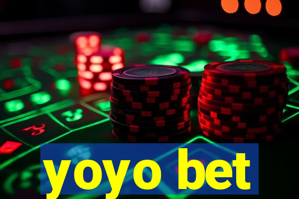 yoyo bet