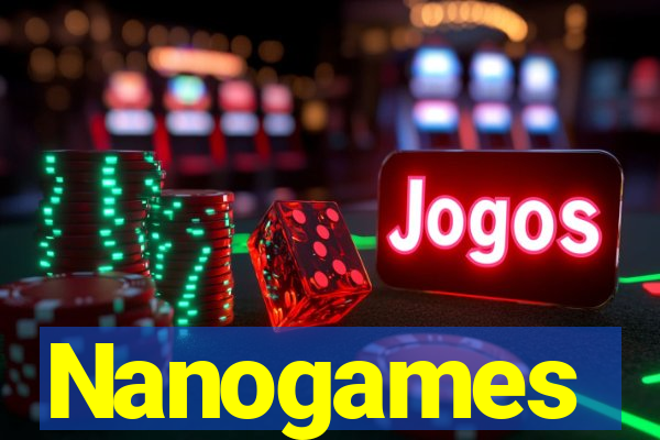 Nanogames