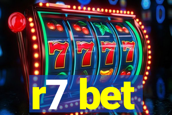 r7 bet
