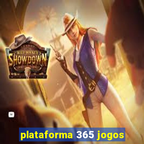 plataforma 365 jogos