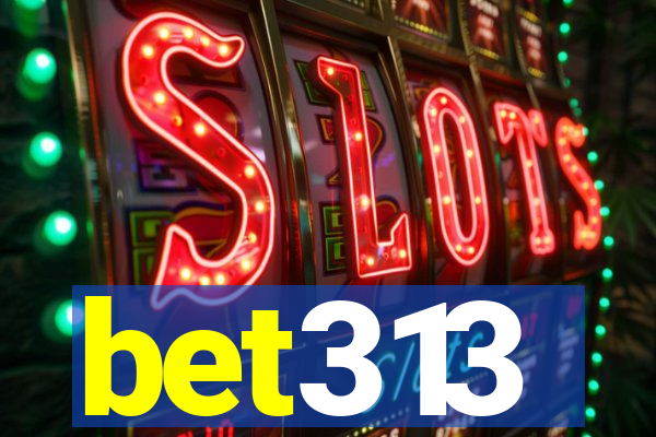 bet313