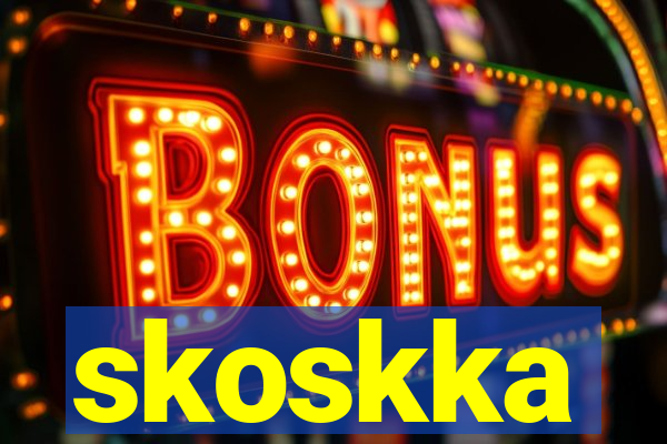 skoskka