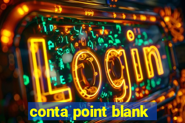 conta point blank