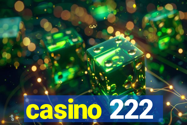 casino 222