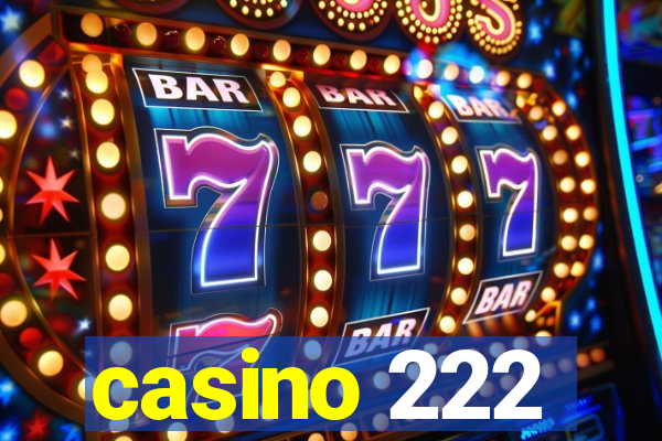 casino 222