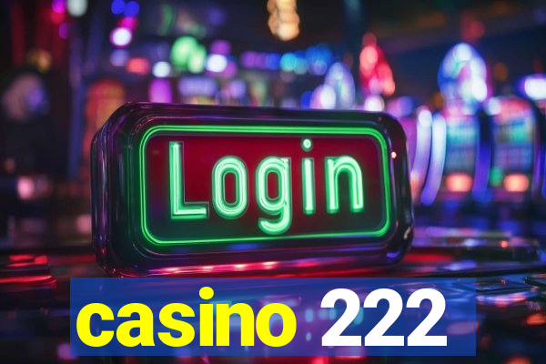 casino 222