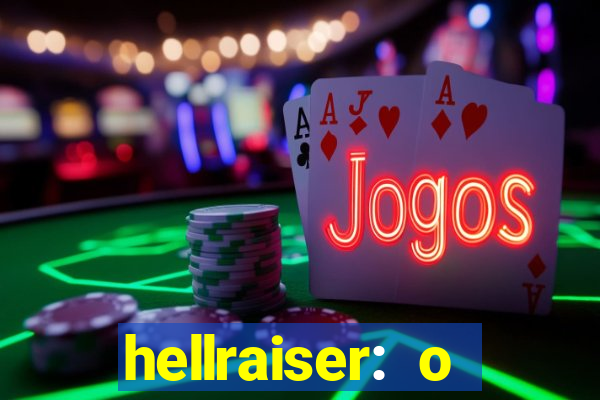 hellraiser: o julgamento filme completo dublado
